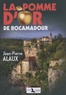 Jean-Pierre Alaux - La pomme d'or de Rocamadour.