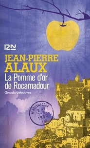 Jean-Pierre Alaux - La pomme d'or de Rocamadour.