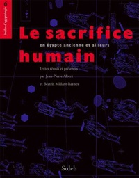 Le sacrifice humain, en Egypte ancienne et ailleurs.pdf