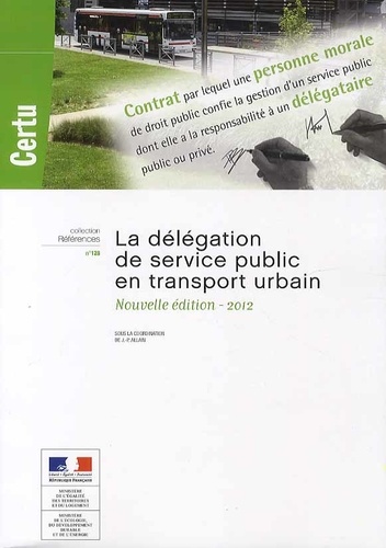 Jean-Pierre Allain - La délégation de service public en transport urbain.