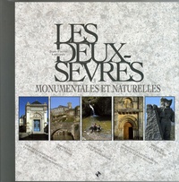 Jean-Pierre Andrault - Les Deux-Sèvres monumentales et naturelles.