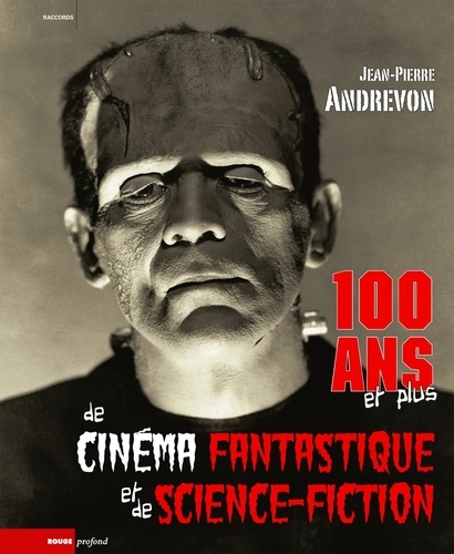 Jean-Pierre Andrevon - 100 ans et plus de cinéma fantastique et de science-fiction.