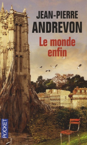 Jean-Pierre Andrevon - Le monde enfin - Récits d'une fin de monde annoncée.