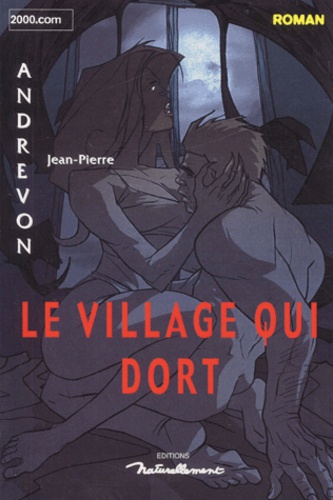 Jean-Pierre Andrevon - Le Village Qui Dort.