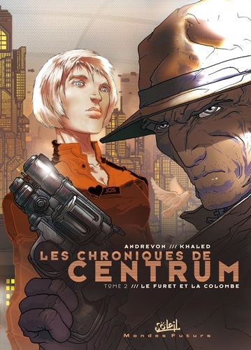 Les chroniques de Centrum Tome 2 Le furet et la colombe