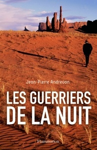 Jean-Pierre Andrevon - Les Guerriers de la nuit.