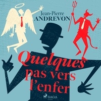 Jean-Pierre Andrevon - Quelques pas vers l'enfer.