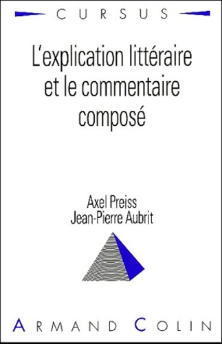 L'explication littéraire et le commentaire composé de Jean-Pierre Aubrit -  Livre - Decitre