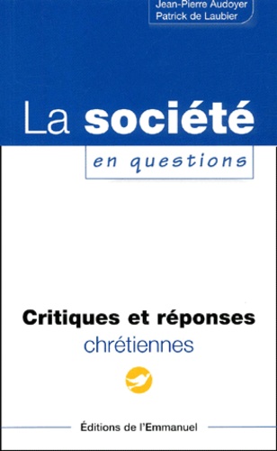 Jean-Pierre Audoyer et Patrick de Laubier - La Societe En Questions.