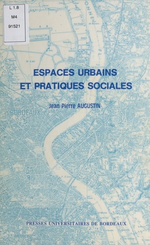 Espaces urbains et pratiques sociales