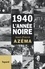 1940, l'année noire. De la débandade au trauma