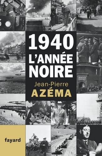 1940, l'année noire. De la débandade au trauma