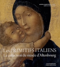 Jean-Pierre Babelon - Les primitifs italiens - La collection du musée d'Altenbourg.