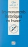 Jean-Pierre Bady et Paul Angoulvent - Les monuments historiques en France.