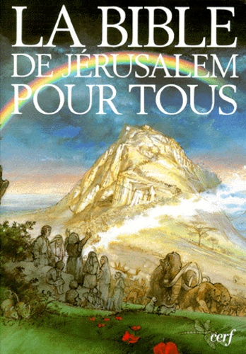 Jean-Pierre Bagot et Dominique Barrios-Auscher - La Bible De Jerusalem Pour Tous. Troisieme Edition, 1999.