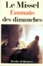 Jean-Pierre Bagot - Le Missel Emmaus Des Dimanches.