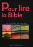 Jean-Pierre Bagot et Jean-Claude Dubs - Pour lire la Bible.