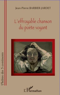 L'effroyable chanson du poète voyant