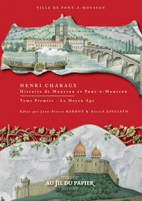 Henri Charaux - Histoire de Mousson et Pont-à-Mousson