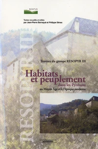 Habitats et peuplement dans les Pyrénées au Moyen Age et à lépoque moderne