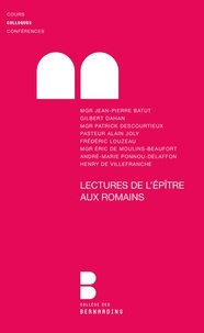 Jean-Pierre Batut et Gilbert Dahan - Lectures de l'Epître aux Romains - Colloque de la faculté Notre-Dame, 27 et 28 mars 2009.