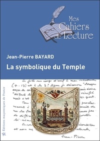 Jean-Pierre Bayard - La symbolique du temple.