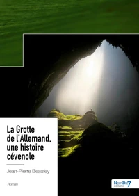 La grotte de l'Allemand, une histoire cévenole
