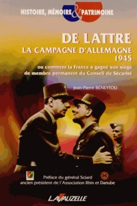 De Lattre : la campagne d'Allemagne 1945