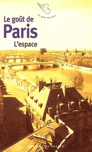 Jean-Pierre Bernard - Le goût de Paris - Tome 2, L'espace.