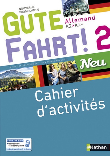 Allemand A2-A2+ Gute Fahrt! 2 Neu. Cahier d'activités  Edition 2017