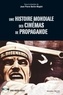 Jean-Pierre Bertin-Maghit - Une histoire mondiale des cinémas de propagande. 1 DVD