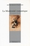 Jean-Pierre Bertrand et Pascal Durand - La Modernité romantique - De Lamartine à Nerval.