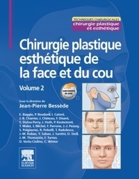 Jean Pierre Bessède - Chirurgie plastique esthétique de la face et du cou - Volume 2.