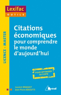 Télécharger gratuitement google books pdf Citations économiques pour comprendre le monde d'aujourd'hui en francais iBook 9782749538877 par Jean-Pierre Biasutti, Laurent Braquet