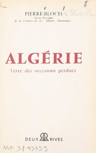 Algérie. Terre des occasions perdues