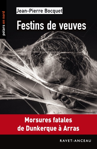 Jean-Pierre Bocquet - Festins de veuves.