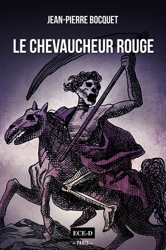 Jean-Pierre Bocquet - Le Chevaucheur Rouge.