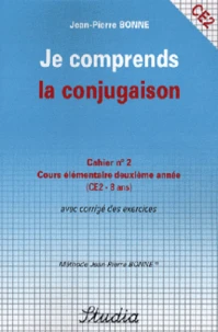 Je comprends la conjugaison Cahier n° 2 CE2