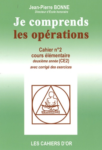 Jean-Pierre Bonne - Je comprends les opérations CE2.