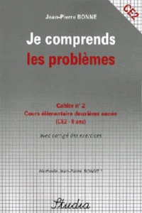 Je comprends les problèmes Cahier n° 2 CE2