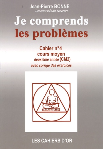 Jean-Pierre Bonne - Je comprends les problèmes CM2.