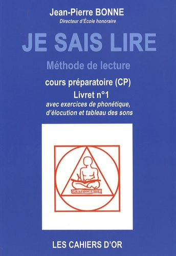 Jean-Pierre Bonne - Je sais lire CP - Livret n° 1.