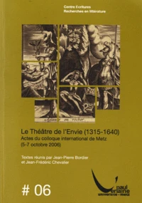 Le Théâtre de l'envie (1315-1640)