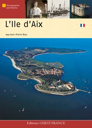 Jean-Pierre Bosc - L'Ile d'Aix.