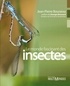 Jean-Pierre Bourassa - Le monde fascinant des insectes.
