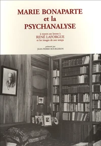 Marie Bonaparte et la psychanalyse