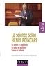 Jean-Pierre Bourguignon - La science selon Henri Poincaré - La science et l'hypothèse ; La valeur de la science ; Science et méthode.