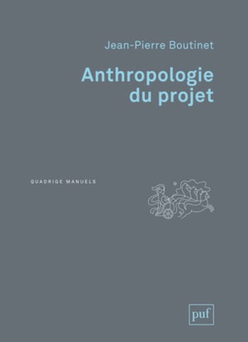 Anthropologie du projet 3e édition