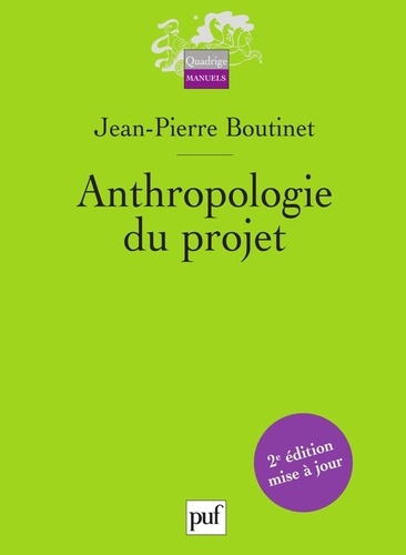 Anthropologie du projet 2e édition