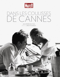 Jean-Pierre Bouyxou - Dans les coulisses de Cannes.